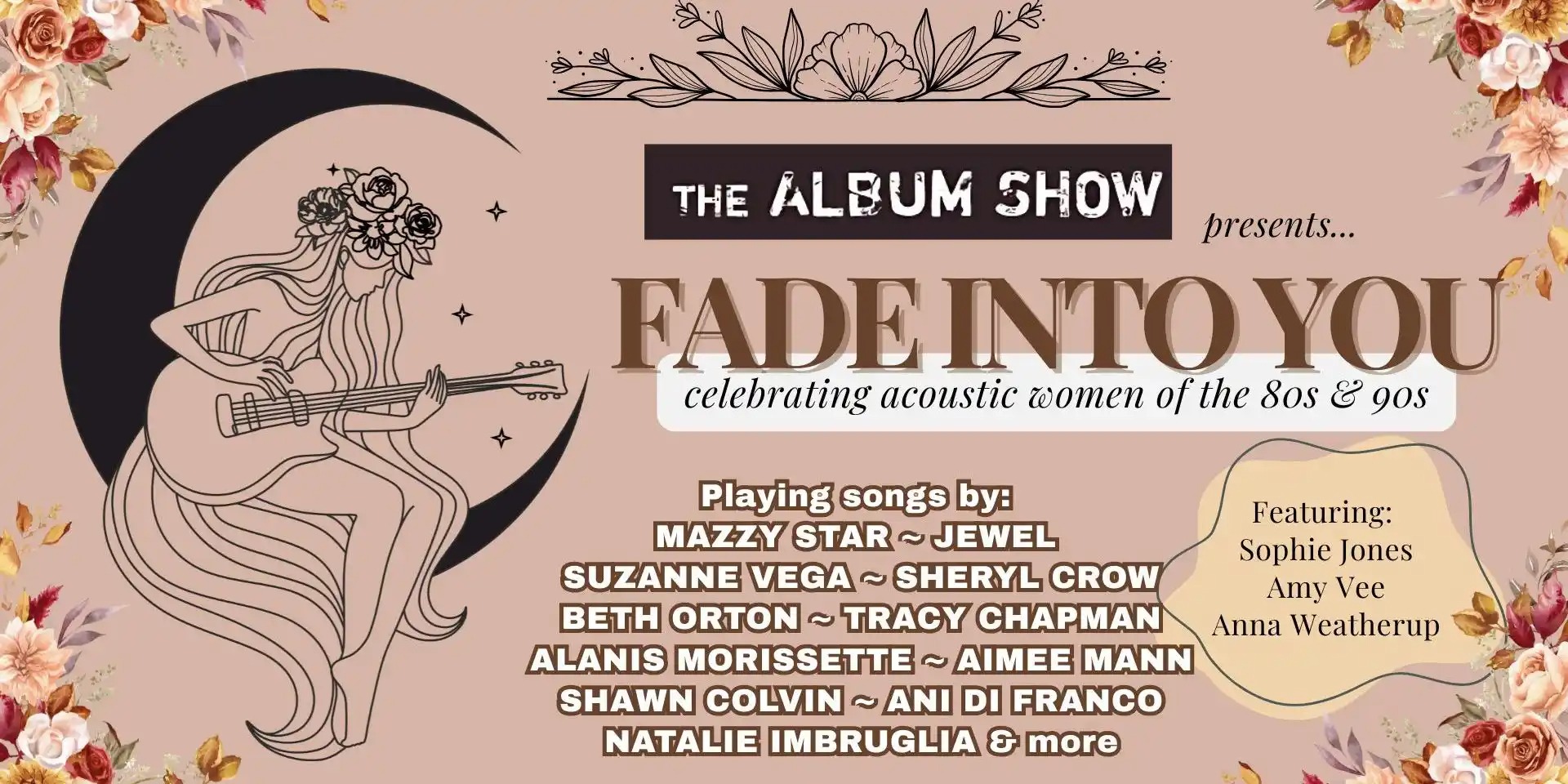 Fade Into You - Acoustic Women Of The 80's & 90's - The Album Show