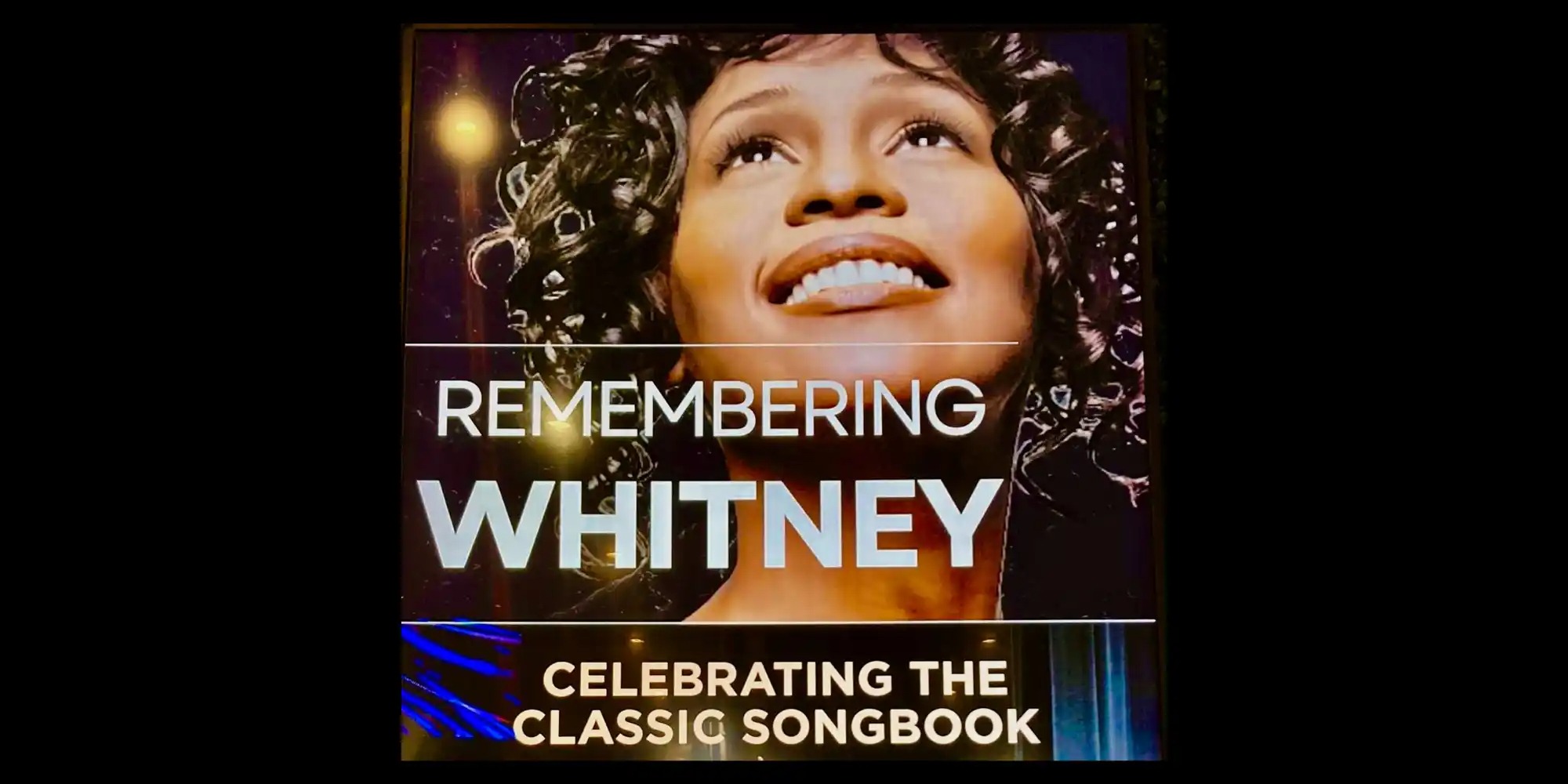 Remembering Whitney - Celebrating The Classic Songbook