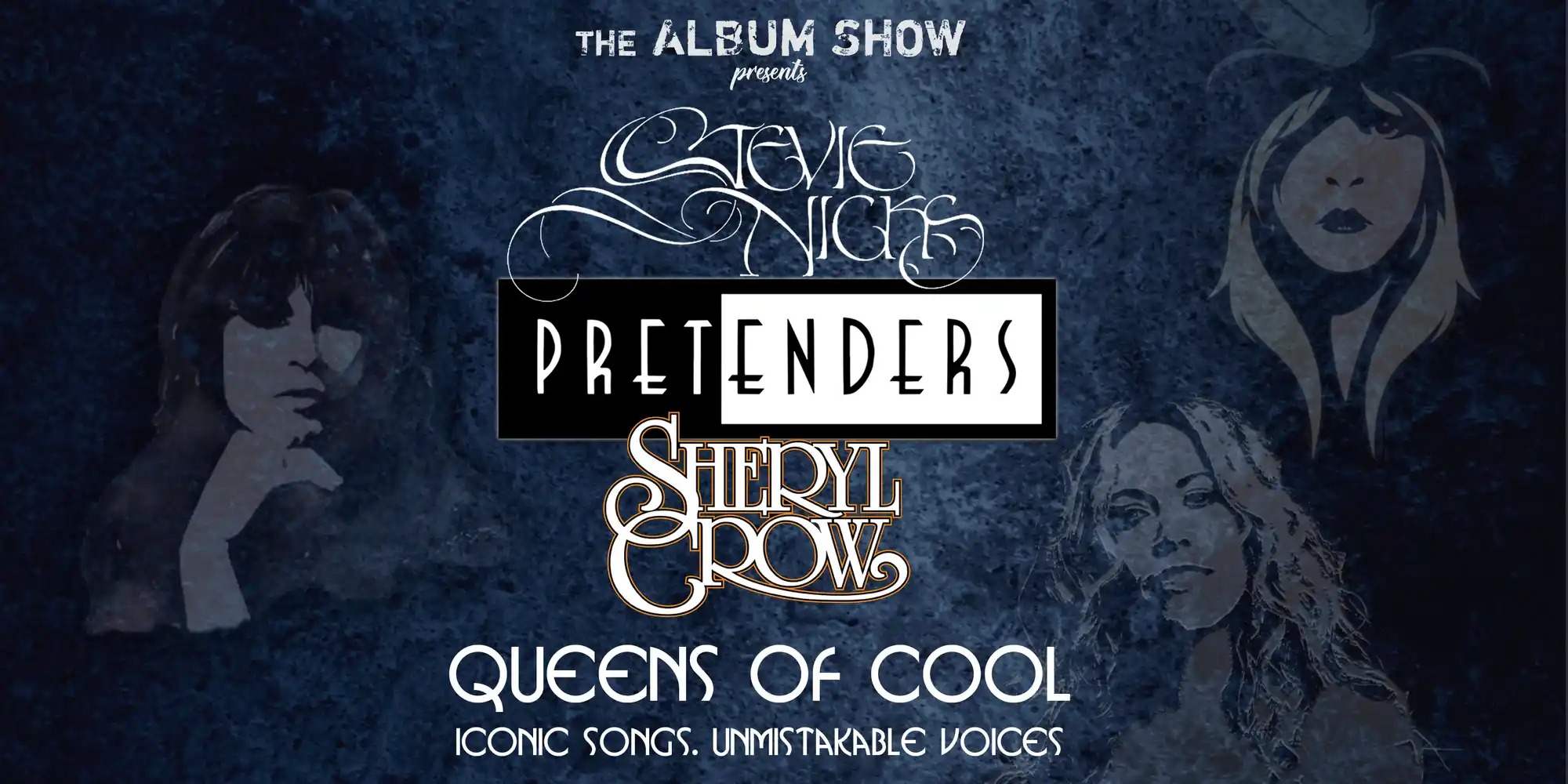 Queens Of Cool - The Music Of Stevie Nicks, The Pretenders & Sheryl Crow