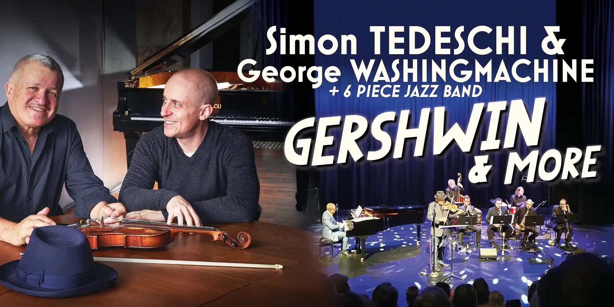Simon Tedeschi and George Washingmachine – with 6 piece jazz band! Gershwin & more