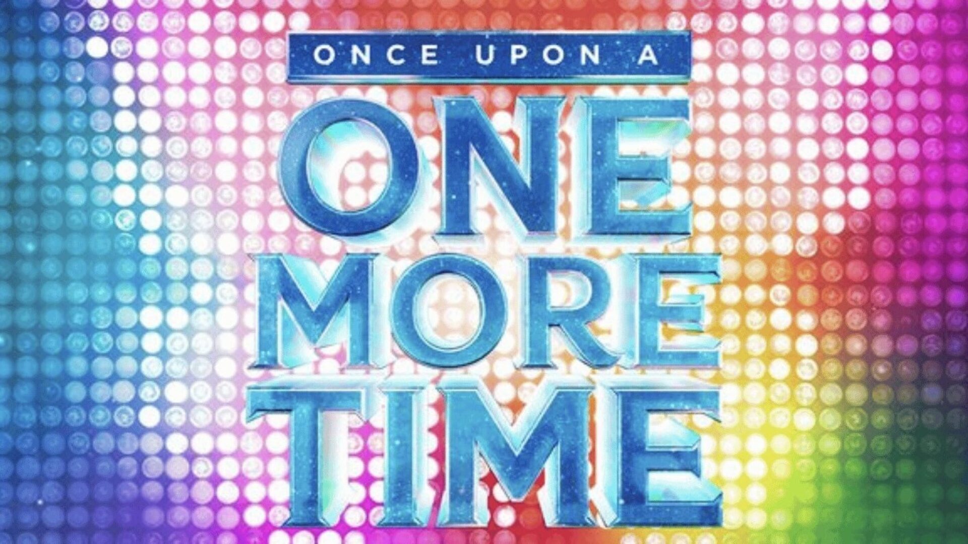 Once Upon A One More Time